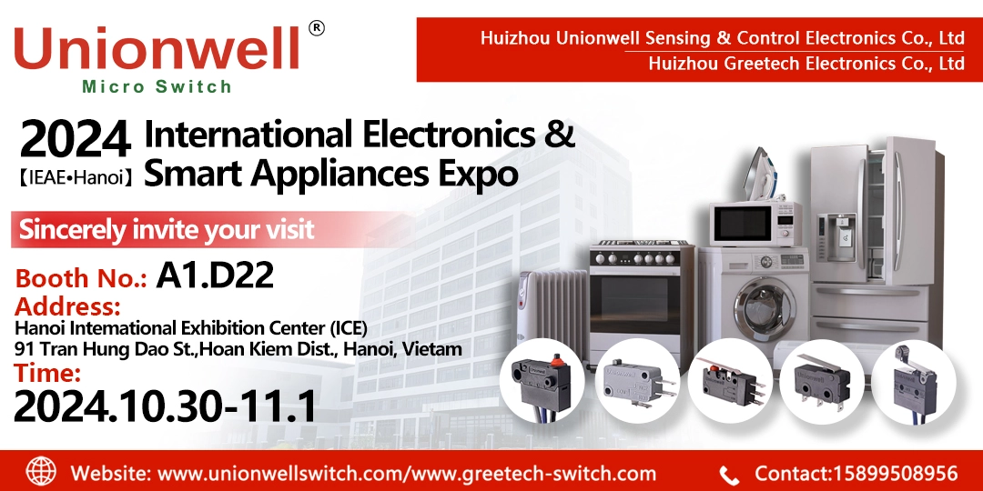 Unionwell to Showcase Advanced Micro Switch Technologies at the 2024 International Electronics & Smart Appliances Expo in Hanoi